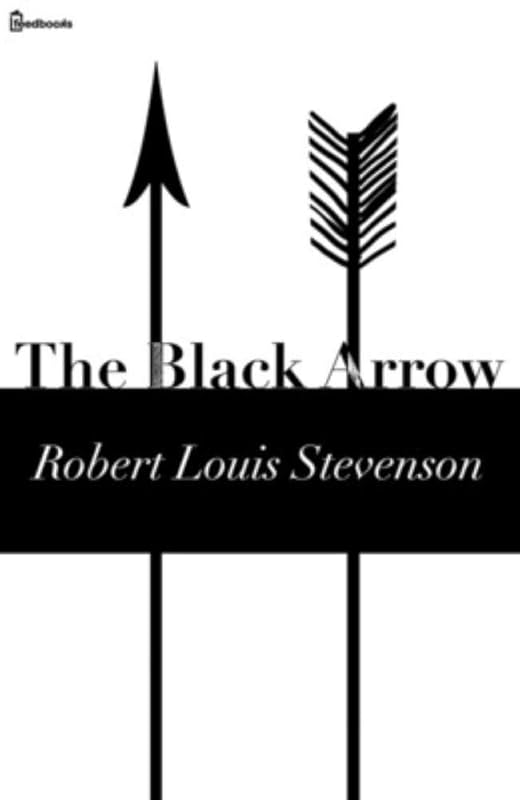 The Black Arrow by Robert Louis Stevenson