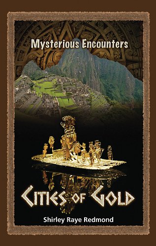 Cities of Gold (Mysterious Encounters) by Shirley Raye Redmond