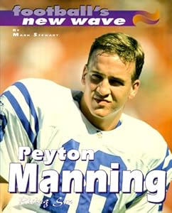 Peyton Manning: Rising Son