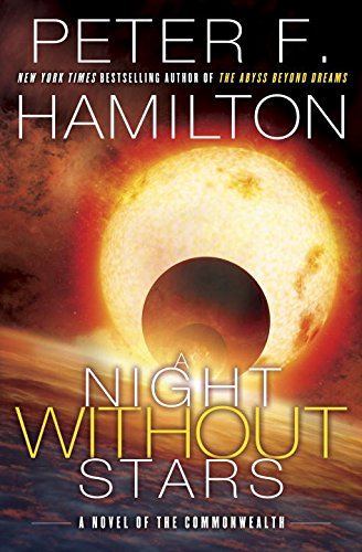 A Night Without Stars: A Novel of the Commonwealth by Peter F Hamilton