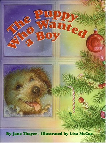 The Puppy Who Wanted a Boy by Jane Thayer