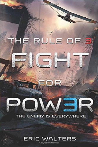 The Rule of Three: Fight for Power by Eric Walters