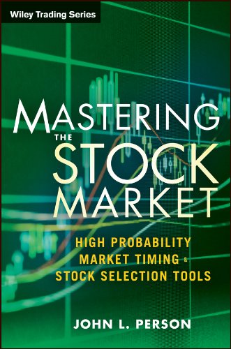 The Master Stock Trader: Timing Techniques to Profit from Seasonal and Sector Analysis by John L. Person