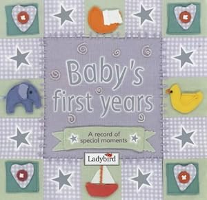 Baby's First Years: A Record of Special Moments
