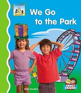 We Go to the Park (First Words)