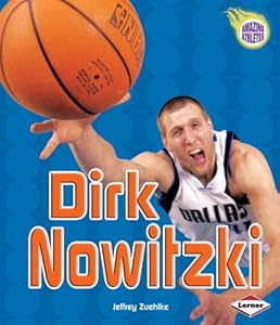 Dirk Nowitzki (Amazing Athletes)