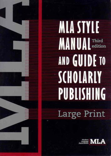 MLA Style Manual and Guide to Scholarly Publishing, 3rd Edition by Modern Language Association
