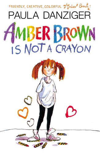 Amber Brown Is Not A Crayon by Paula Danziger