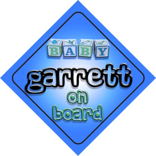 

Baby Boy Garrett on board novelty car sign gift / present for new child / newborn baby