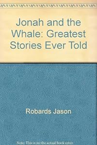 Jonah and the Whale: Greatest Stories Ever Told