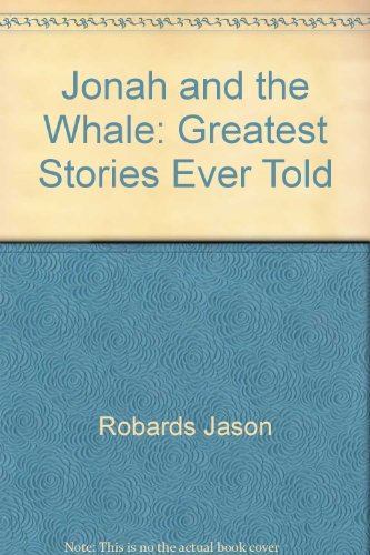 Jonah and the Whale: Greatest Stories Ever Told by Jason Robards