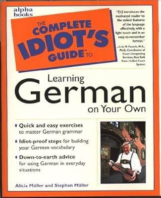 Learning German On Your Own (The Complete Idiot's Guide)