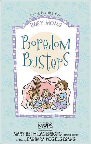 Boredom Busters by Barbara Vogelgesang