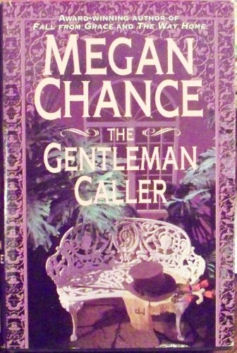 The Gentleman Caller by Megan Chance