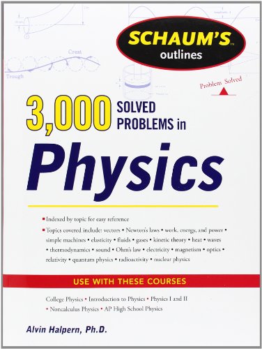 Schaum's 3,000 Solved Problems in Physics by Alvin Halpern
