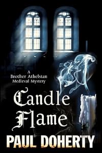 Candle Flame: A novel of Mediaeval London featuring Brother Athelstan