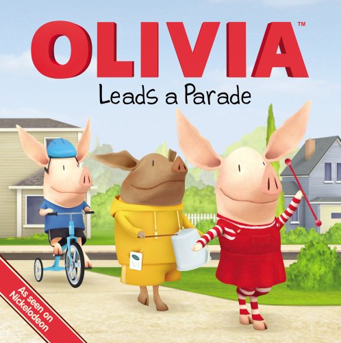 OLIVIA Leads a Parade by Kama Einhorn
