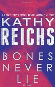 Bones Never Lie: A Novel