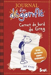 Carnet de Bord de Greg Heffley (Journal d'un Degonfle) (French Edition)