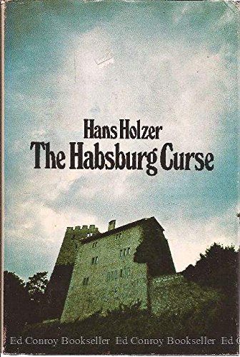 The Habsburg curse by Hans Holzer