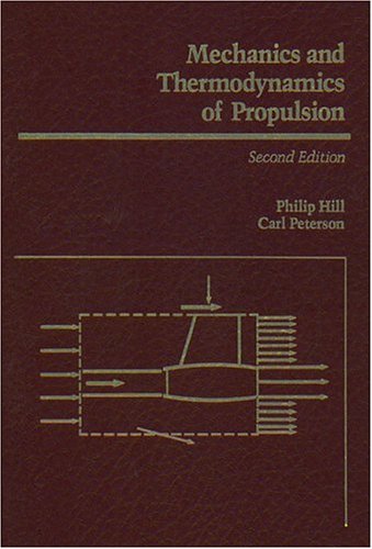 Mechanics and Thermodynamics of Propulsion by Philip Hill