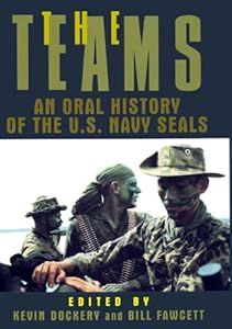 The Teams: An Oral History of the U.s. Navy Seals by Bill Fawcett