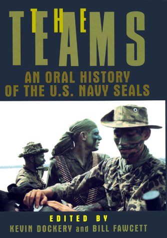 The Teams: An Oral History of the U.s. Navy Seals by Bill Fawcett