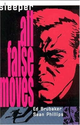 Sleeper VOL 02: All False Moves