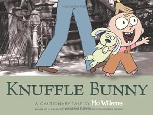 Knuffle Bunny: A Cautionary Tale by Mo Willems