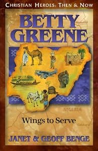 Betty Greene: Wings to Serve