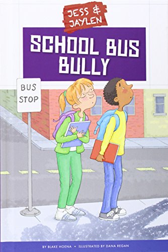 School Bus Bully by Blake Hoena  ,