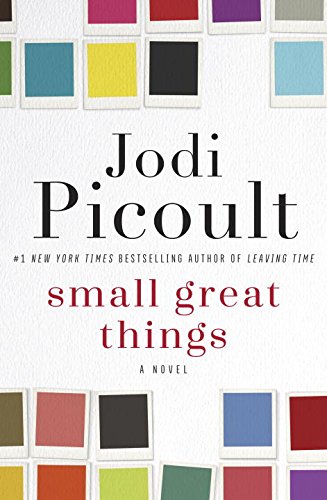 Small Great Things: A Novel by Jodi Picoult