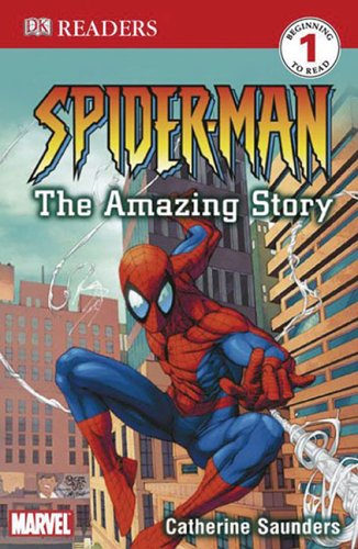 Spider-Man: The Amazing Story (DK READERS) by Catherine Saunders