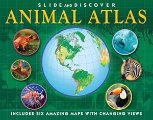 Slide and Discover: Animal Atlas