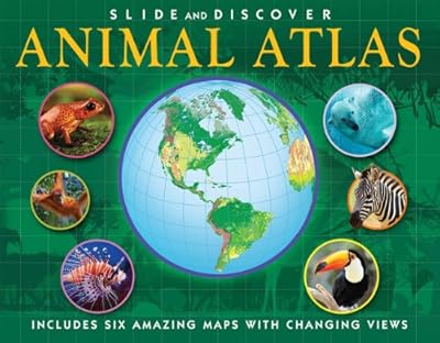 Slide and Discover: Animal Atlas