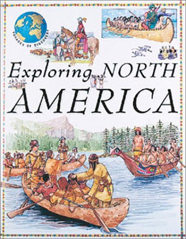 Exploring North America by Jacqueline Morley