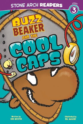 Buzz Beaker and the Cool Caps by Cari Meister