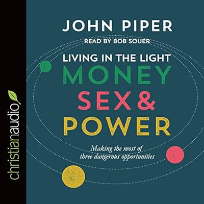 Living in the Light: Money, Sex and Power