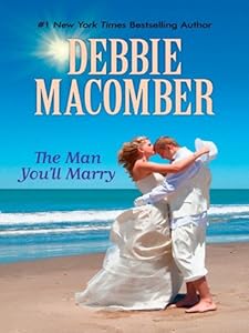The Man You'll Marry by Debbie Macomber