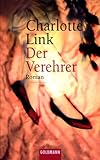 Der Verehrer. Sonderausgabe. - Charlotte Link