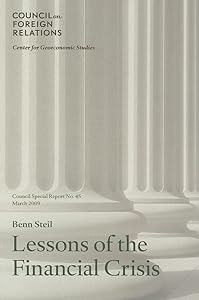 Lessons of the Financial Crisis (Council on Foreign Relations (Council on Foreign Relations Press))