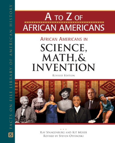 African Americans in Science, Math, and Invention (A to Z of African Americans) by Ray Spangenburg
