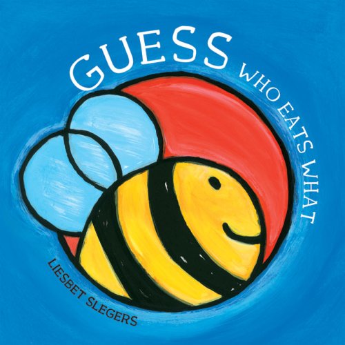 Guess Who Eats What (Guess series) by Liesbet Slegers