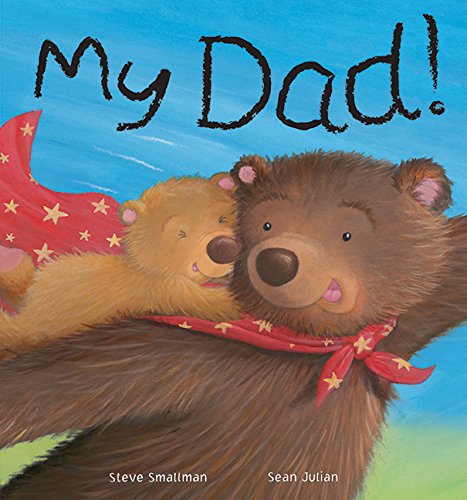 My Dad by Steve Smallman