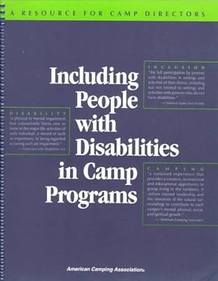 Including People With Disabilities in Camp Programs: A Resource for Camp Directors