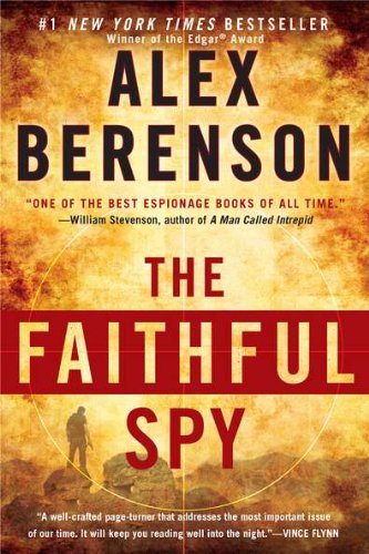 The Faithful Spy by Alex Berenson