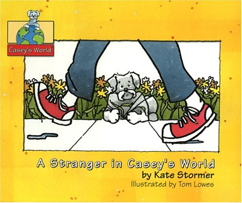 A Stranger in Casey's World by Kate Stormer