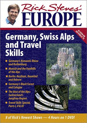 Rick Steves' Europe: Germany, Swiss Alps and Travel Skills by Rick Steves