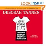 You're Wearing That?