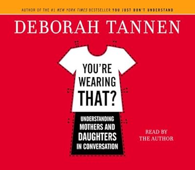 You're Wearing That?: Understanding Mothers and Daughters in Conversation